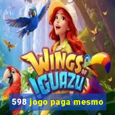 598 jogo paga mesmo